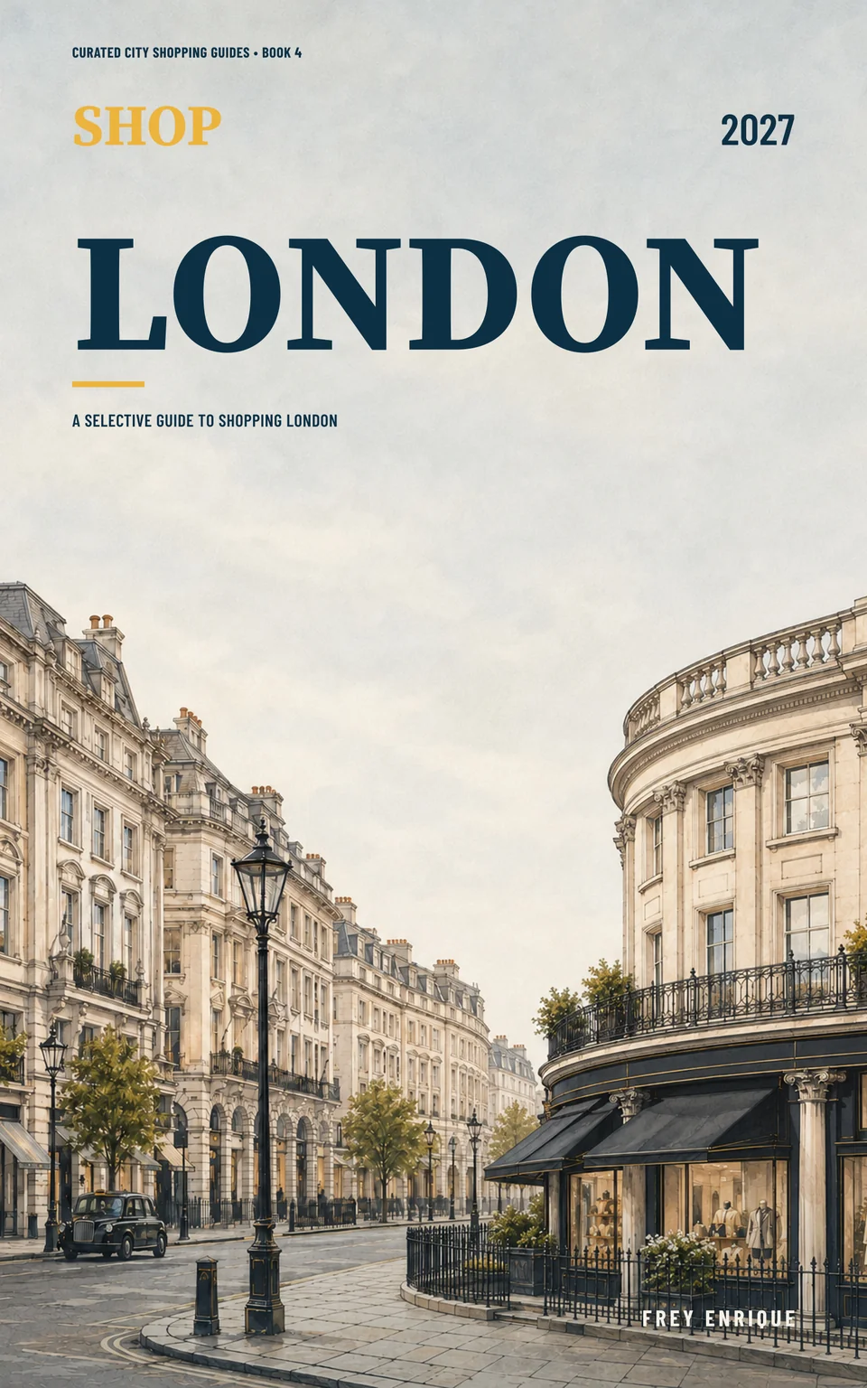 Shop London 2027 — Frey Enrique