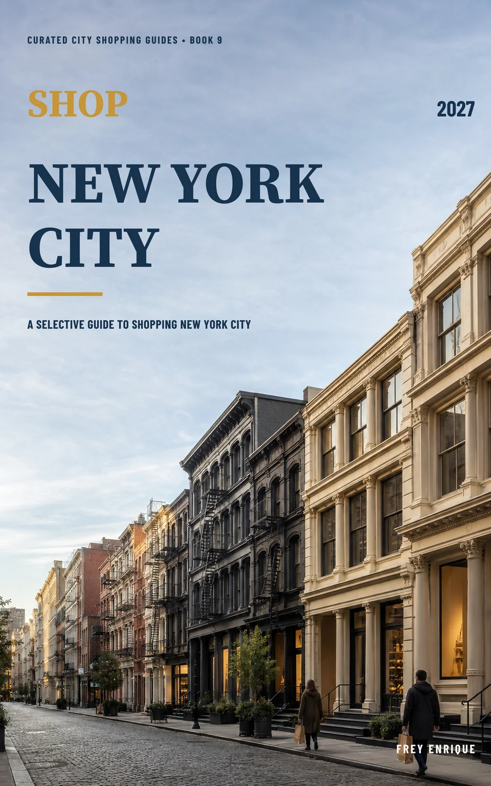 Shop New York City 2027 — Frey Enrique